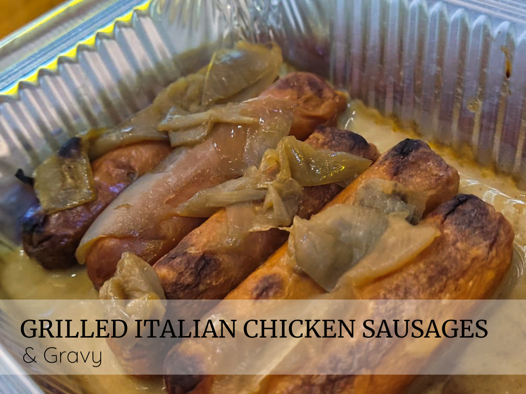 Grilled Italian Chicken Sausages & gravy (2)